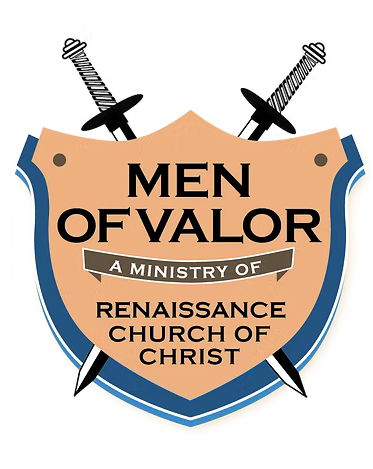 Men of Valor — Renaissance Church of Christ